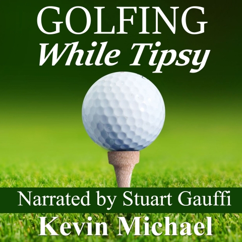 Golfing While Tipsy Cover