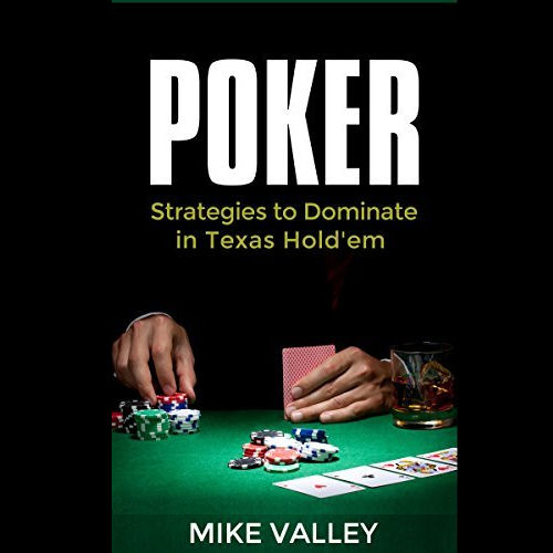 Poker: Strategies to Dominate in Texas Hold'em Cover