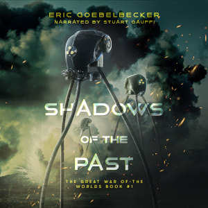 The Great War of the Worlds 1: Shadows of the Past Cover